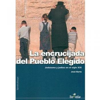 La Encrucijada Del Pueblo Judio