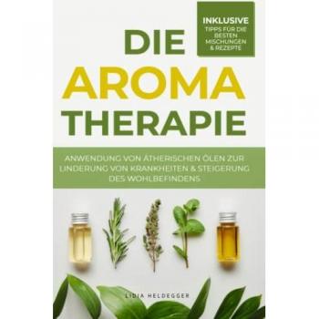 Die Aromatherapie