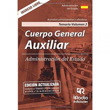 Cuerpo General Auxiliar. Administración del Estado. Temario. Volumen 2. Actividad administrativa y ofimática