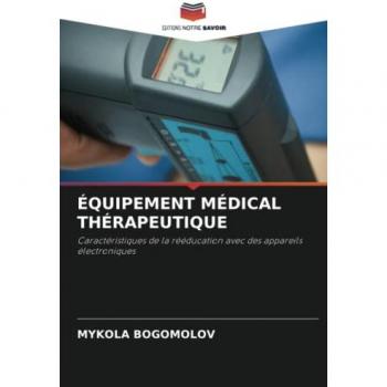 Bogomolov, Mykola: ÉQUIPEMENT MÉDICAL THÉRAPEUTIQUE