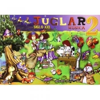 Siglo xxi, juglar, música, 2 educación primaria