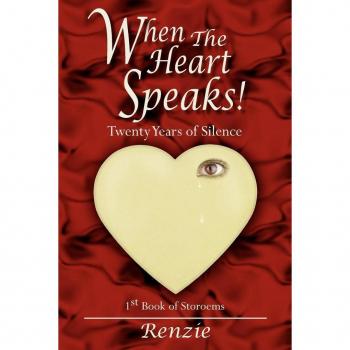 When the Heart Speaks!