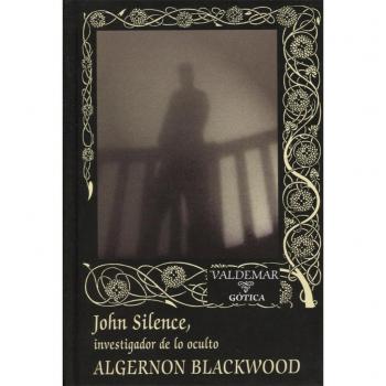 John Silence, Investigador de lo Oculto