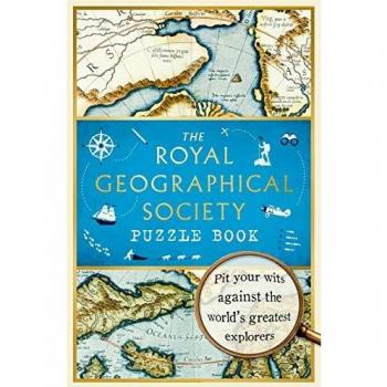 Nathan Joyce Royal Geographical Society Puzzle Book: Pit Your Wits Against The World'S Greatest Explorers