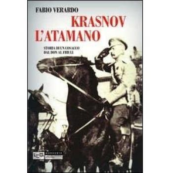 Krasnov l'atamano. Storia di un cosacco dal Don al Friuli