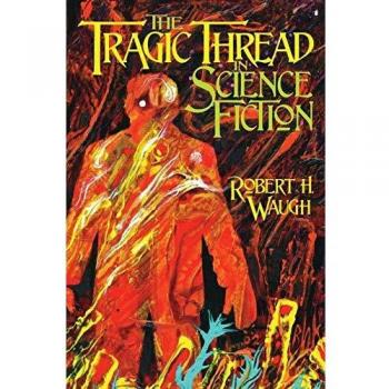 The Tragic Thread in Science Fiction