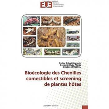 Bioécologie des Chenilles comestibles et screening de plantes hôtes