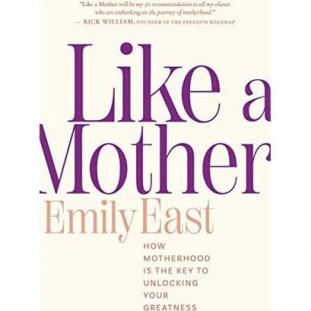 East, Emily: Like a Mother
