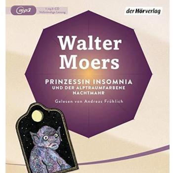 Walter Moers Prinzessin Insomnia & Der Alptraumfarbene Nachtmahr