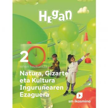 Natura, Gizarte eta Kultura Ingurunearen Ezaguerra. Lehen Hezkuntza 2. Hegan