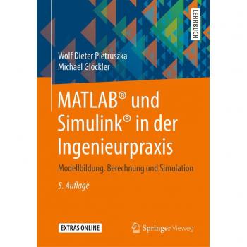 Pietruszka, Wolf Dieter: MATLAB® und Simulink® in der Ingenieurpraxis