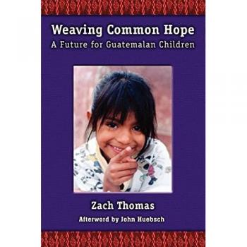 Thomas, Zach: Weaving Common Hope