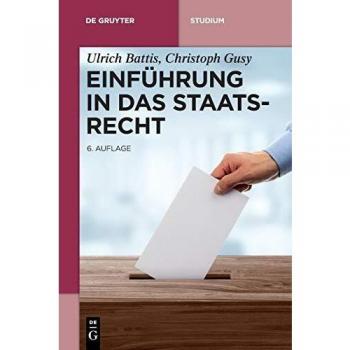 Ulrich Battis Einführung In Das Staatsrecht (De Gruyter Studium)