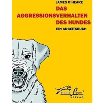 Das Aggressionsverhalten des Hundes: Ein Arbeitsbuch