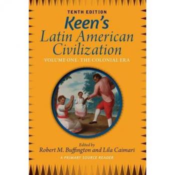 Westview Press, Inc. Keen's Latin American Civilization Volume 1