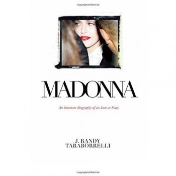 Madonna: An Intimate Biography of an Icon at Sixty
