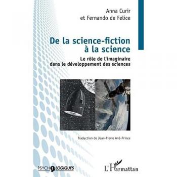 De la science-fiction à la science: Le rôle de l'imaginaire dans le développement des sciences