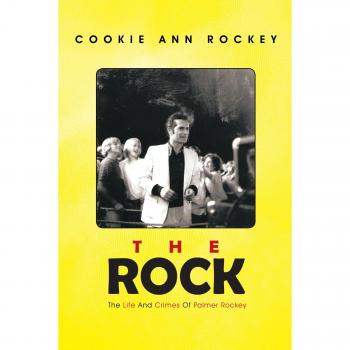 The Rock: The Life and Crimes of Palmer Rockey