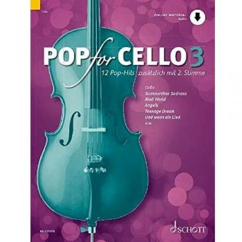 Michael Zlanabitnig Pop For Cello: 12 Pop-Hits Zusätzlich Mit 2. Stimme. Band 3. 1-2 Violoncelli. Ausgabe Mit Online-Audiodatei.