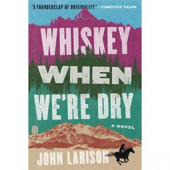 Whiskey When We're Dry