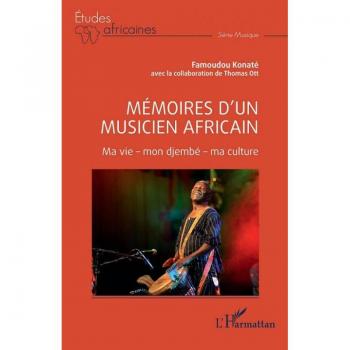 Mémoires d'un musicien africain : ma vie, mon djembé, ma culture