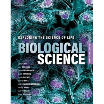 Biological Science : Exploring the Science of Life, Biomedical Edition