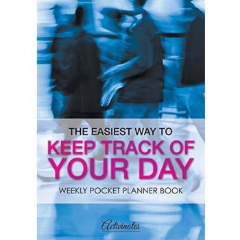 The Easiest Way to Keep Track of Your Day: Weekly Pocket Planner Book