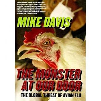 The Monster At Our Door The Global Threat of Avian Flu by Mike Davis