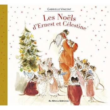 Ernest et Célestine : Les Noëls d'Ernest et Célestine
