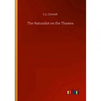 The Naturalist on the Thames