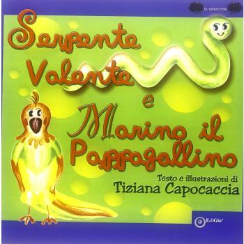 Serpente Valente e Marino il pappagallino