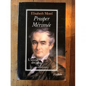 Prosper Mérimée, l'amour des pierres