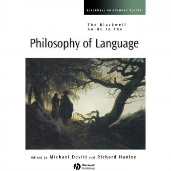 The Blackwell Guide To The Philosophy Of Language, Blackwell Philosophy Guides, 19