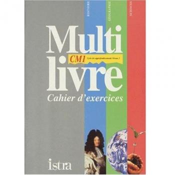 HISTOIRE GEOGRAPHIE SCIENCE CM1. : Cahier d'exercices