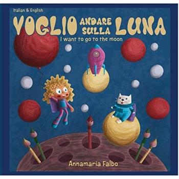 Falbo, Annamaria: Voglio andare sulla luna