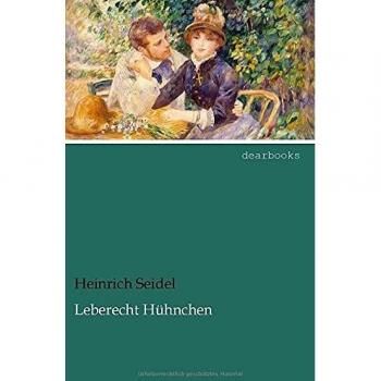 Heinrich Seidel Leberecht Huehnchen