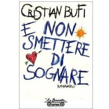 E non smettere di sognare