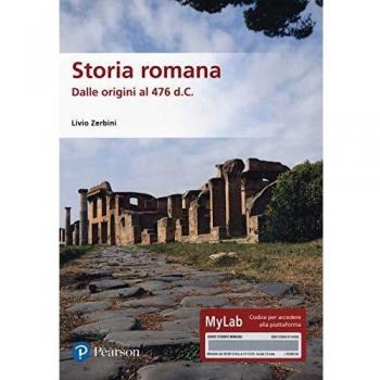 Storia romana. Dalle origini al 476 d.C. Ediz. MyLab. Con Contenuto digitale per download e accesso on line