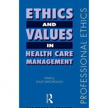 Ethics and Values in Health Care Management, Professional Ethics