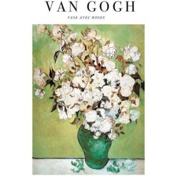 Reproduction de Roses de Vincent Van Gogh