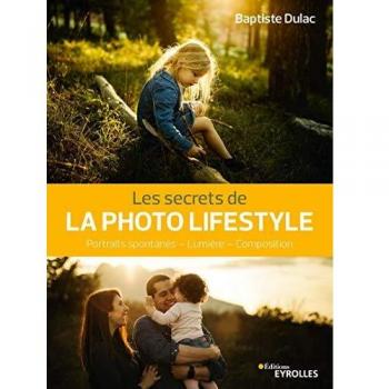 Les secrets de la photo lifestyle: Portraits spontanés