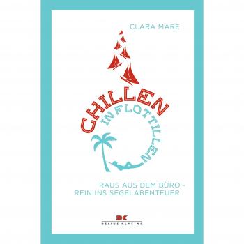 Clara Mare Chillen In Flottillen: Raus Aus Dem Büro