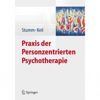 Praxis der Personzentrierten Psychotherapie