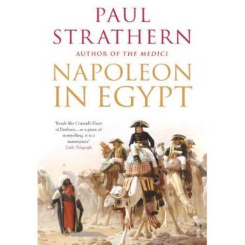 Napoleon in Egypt by Paul Strathern