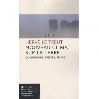 Nouveau Climat sur la terre: Comprendre, prédire, réagir