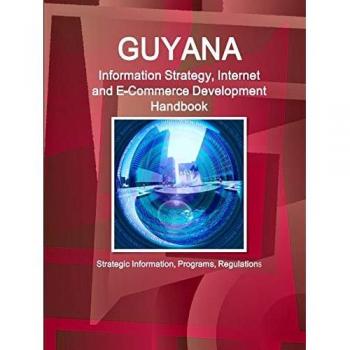 Guyana Information Strategy Internet and E-Commerce Development Handbook