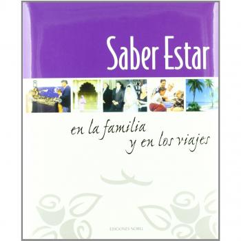 Saber estar en la familia y en los viajes