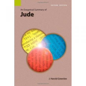 Greenlee, J. Harold: An Exegetical Summary of Jude, 2nd Edition