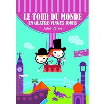 LE TOUR DU MONDE EN QUATRE-VINGTS JOURS