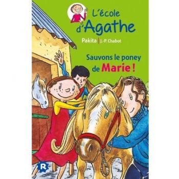 L'ecole D'agathe/Les Mercredis D'agathe: L'ecole D'agathe 5. Sauvons Le Poney De Marie !